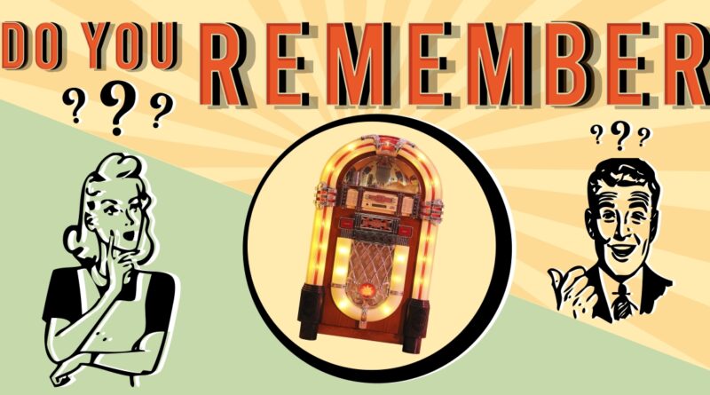 Do you remember jukeboxes