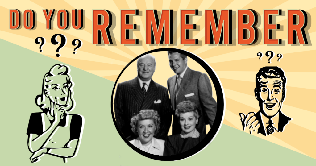 Do You Remember - I Love Lucy Cast