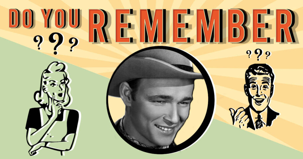Do You Remember - Roy Rogers